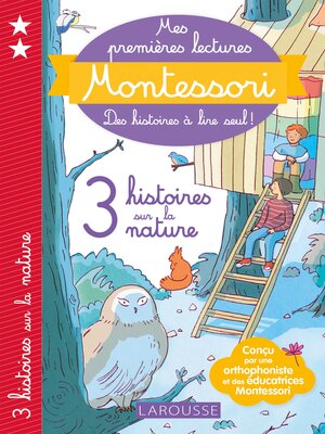 cover image of Montessori Premières lectures  3 histoires sur la nature